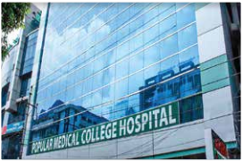 Popular Medical College Hospital, Dhanmondi, Dhaka.